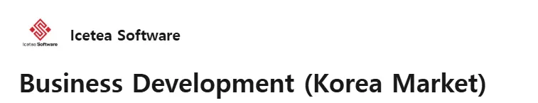 ICETEA SOFTWARE tuyển  Business Development (Phát triển thị trường Hàn Quốc) - Hà Nội