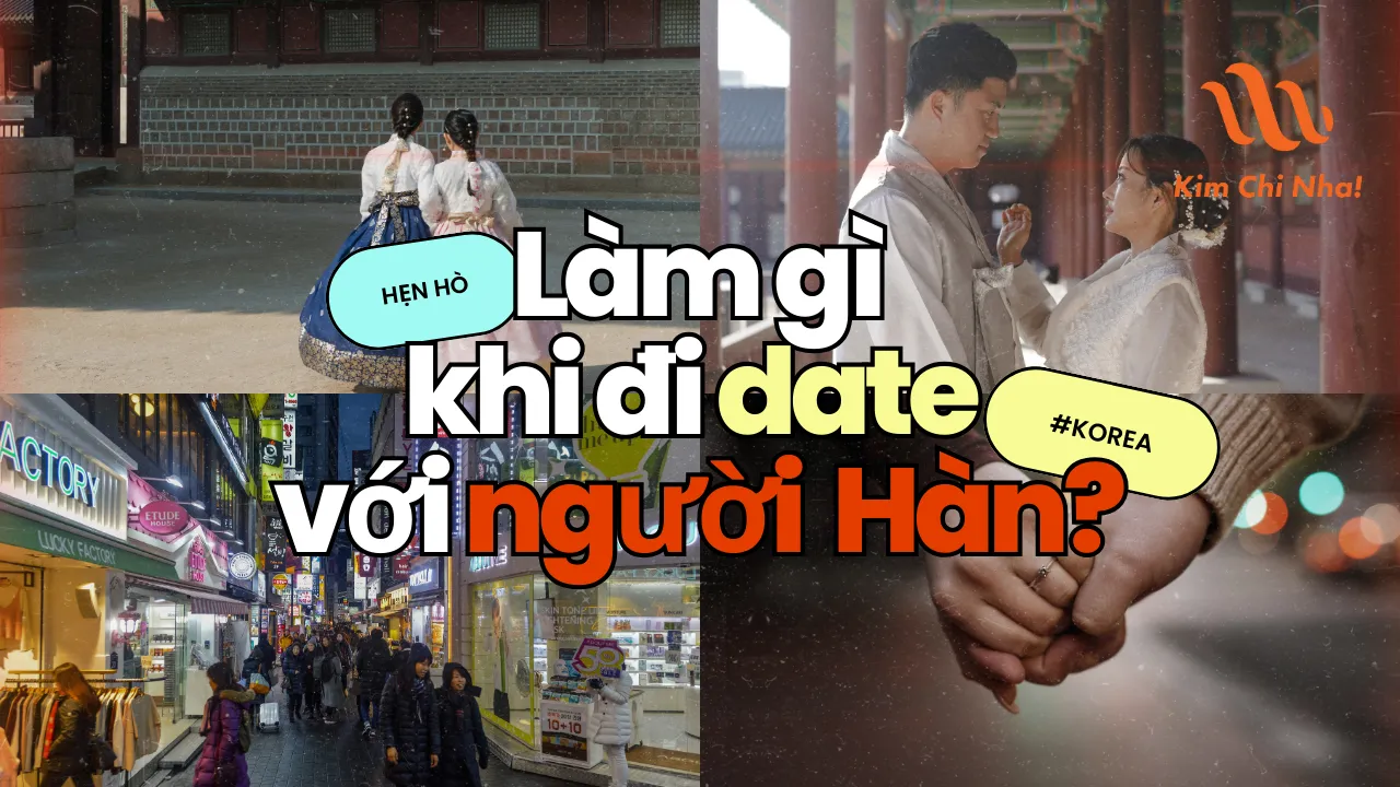 Làm gì khi đi date với người Hàn Quốc?