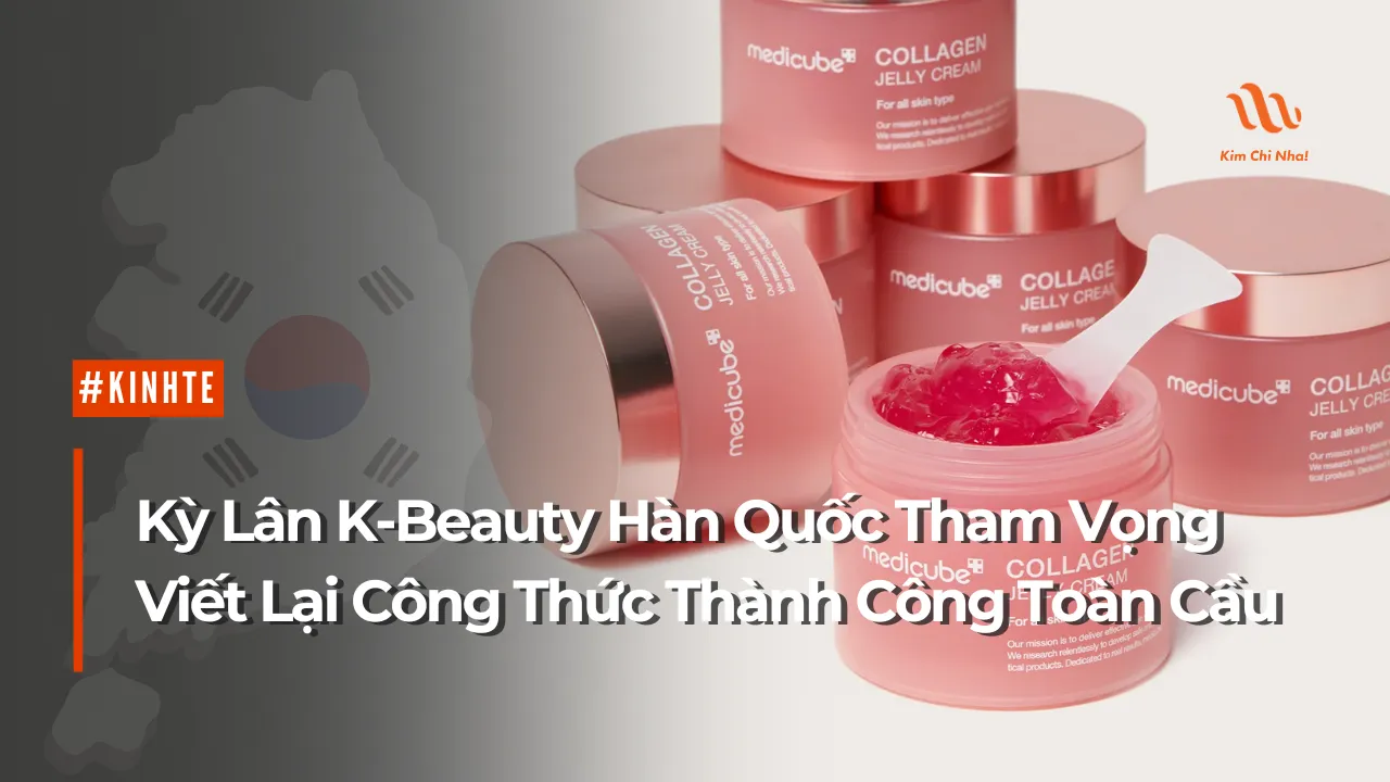 Kỳ Lân K-Beauty Hàn Quốc Tham Vọng Viết Lại Công Thức Thành Công Toàn Cầu