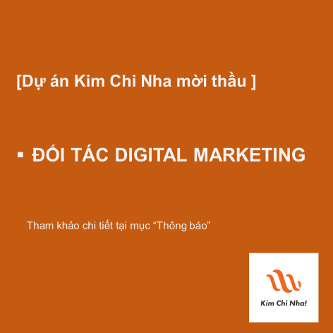 THÔNG BÁO MỜI THẦU DÀNH CHO ĐỐI TÁC DIGITAL MARKETING CHO DỰ ÁN KIMCHINHA.COM