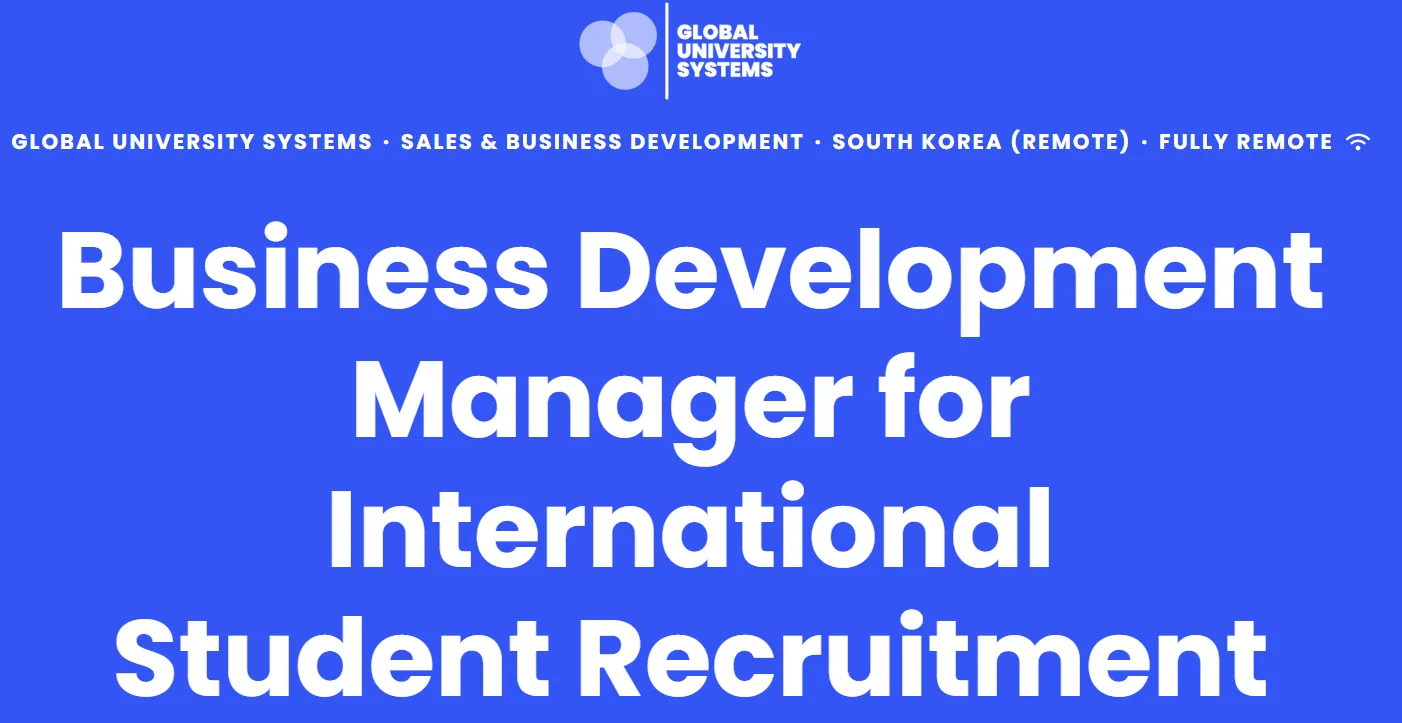 Tập đoàn giáo dục quốc tế Global University Systems (GUS) tuyển dụng Business Development Manager làm việc từ xa tại Hàn Quốc