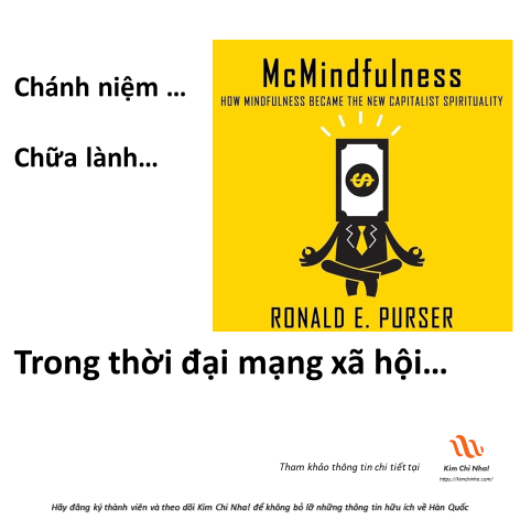 Một vài suy nghĩ về "Chánh niệm (Mindfulness)" và "Chữa lành (Healing)"... trong thời đại mạng xã hội