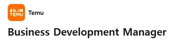Temu tuyển Business Development Manager 