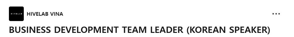 HIVELAB VINA tuyển dụng Business Development Team Leader (Tiếng Hàn thành thạo) - Hà Nội