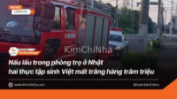 Nấu lẩu trong phòng trọ ở Nhật hai thực tập sinh Việt mất trắng hàng trăm triệu