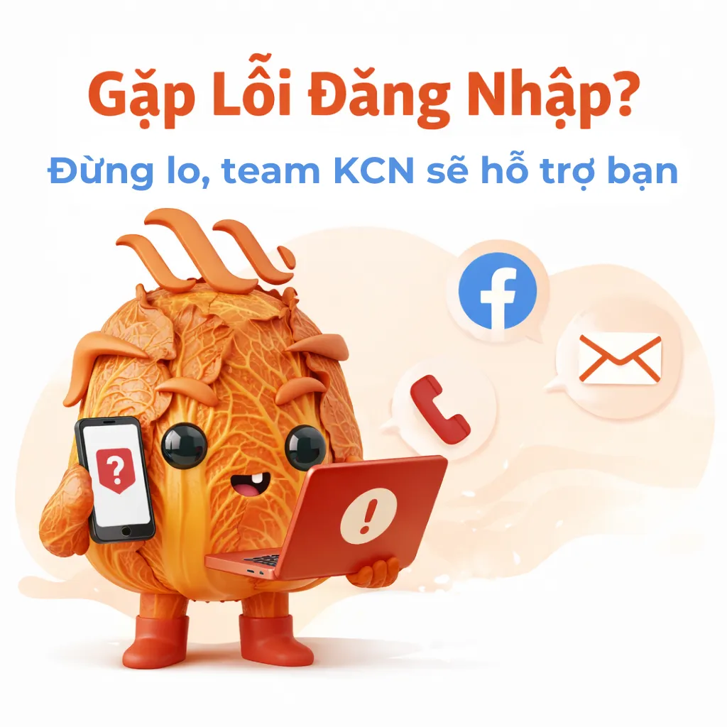 HƯỚNG DẪN LIÊN HỆ KHI GẶP VẤN ĐỀ ĐĂNG NHẬP TÀI KHOẢN KIM CHI NHA 