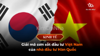 Giải mã cơn sốt đầu tư Việt Nam của nhà đầu tư Hàn Quốc