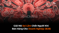 Giải Mã Sai Lầm Chết Người Khi Bán Hàng Cho Doanh Nghiệp B2B