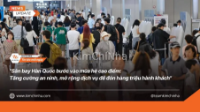 "Sân bay Hàn Quốc bước vào mùa hè cao điểm: Tăng cường an ninh, mở rộng dịch vụ để đón hàng triệu hành khách"