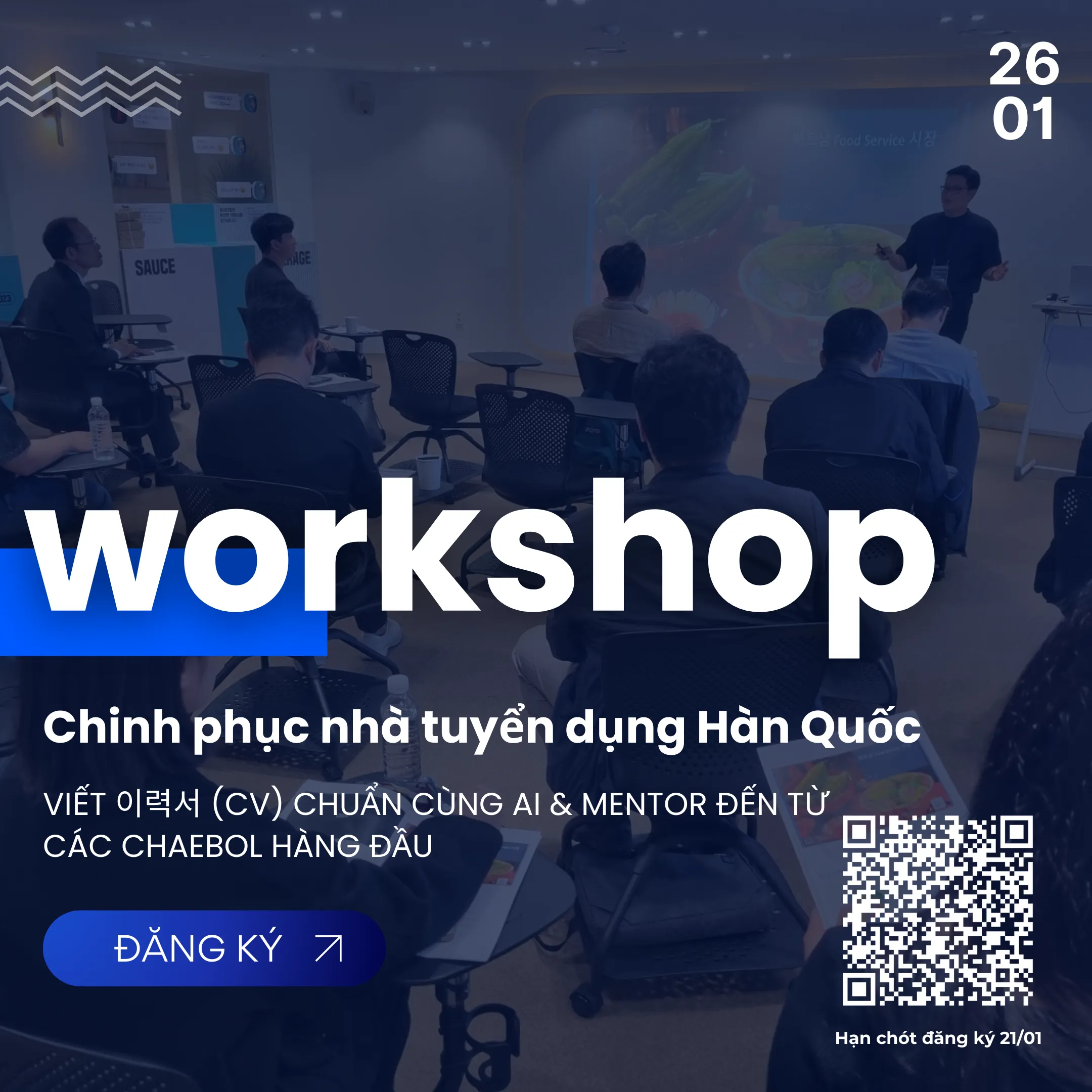 [Chính thức] Công bố lịch trình Workshop "Chinh Phục Nhà Tuyển Dụng Hàn Quốc" và Danh sách Khách mời đặc biệt
