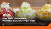 seoul “ngập” bingsu mùa hè: đâu là thiên đường đá bào ngon nhất?