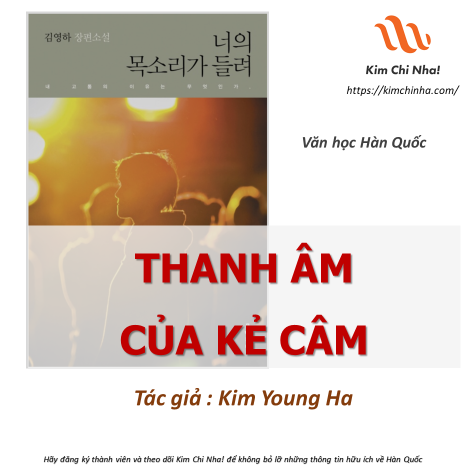 Tiểu thuyết "Thanh âm của kẻ câm'" [ 2 ]