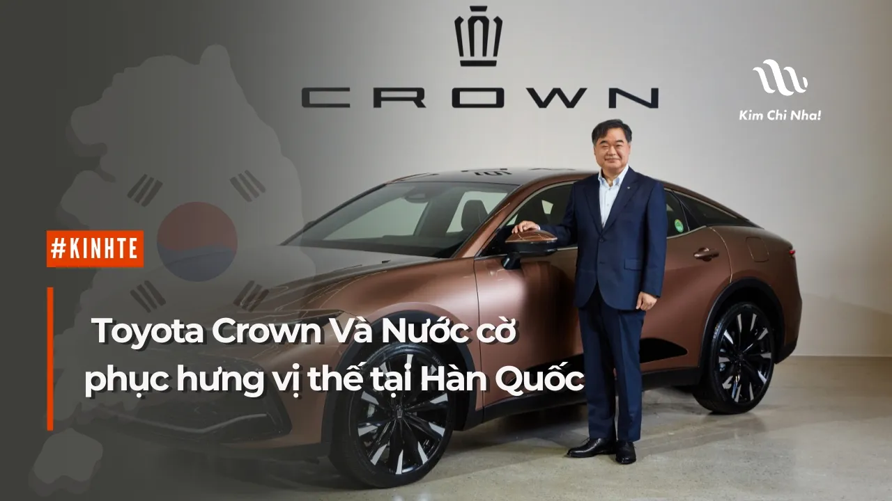Toyota Crown Và Nước cờ phục hưng vị thế tại Hàn Quốc