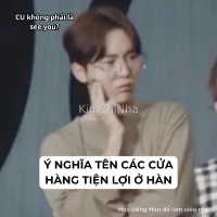 Ý NGHĨA ĐẰNG SAU TÊN CỦA MẤY CỬA HÀNG TIỆN LỢI Ở HÀN CÙNG THÚ VỊ LẮM MỌI NGƯỜI